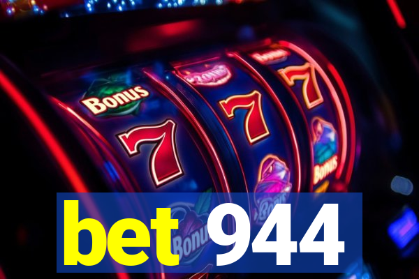 bet 944